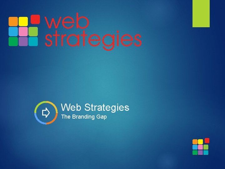 Web Strategies The Branding Gap 