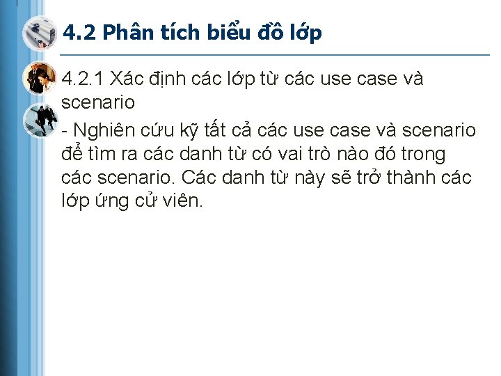 4. 2 Phân tích biểu đồ lớp 4. 2. 1 Xác định các lớp