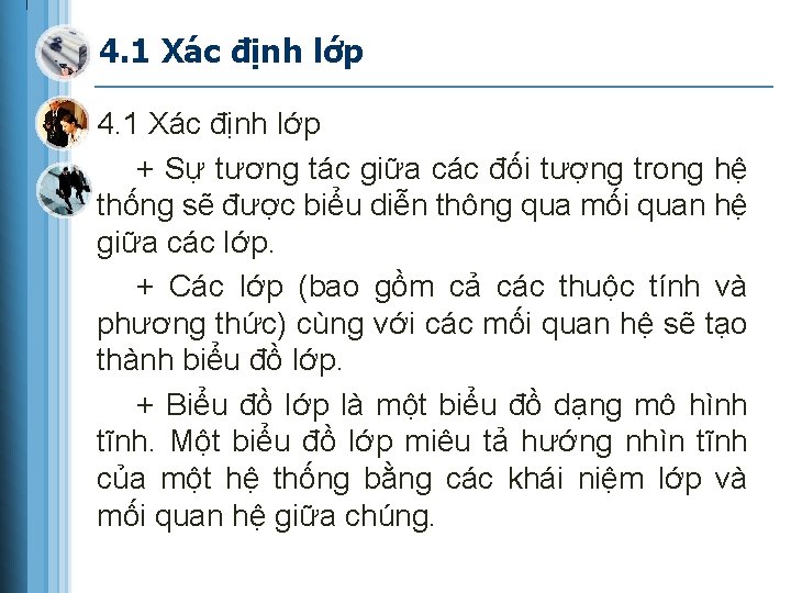 4. 1 Xác định lớp + Sự tương tác giữa các đối tượng trong