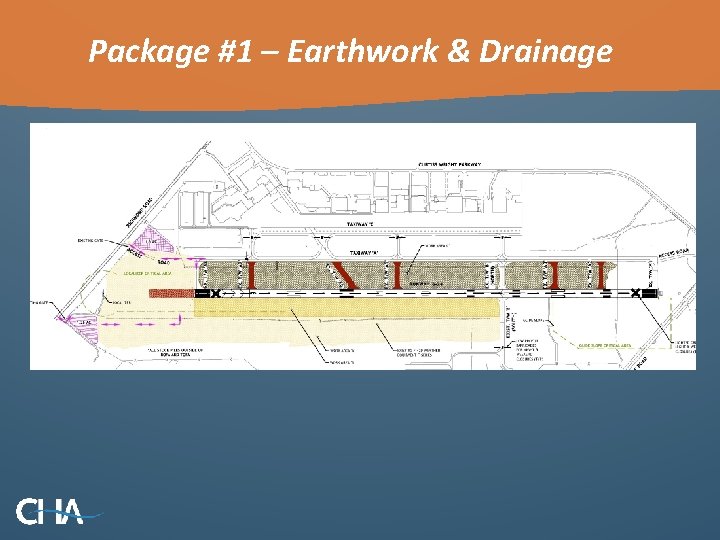 Package #1 – Earthwork & Drainage •  