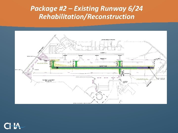 Package #2 – Existing Runway 6/24 Rehabilitation/Reconstruction 