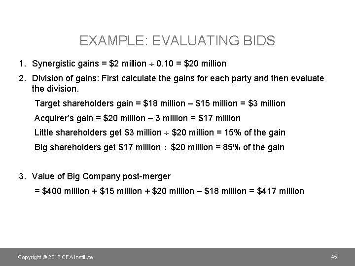 EXAMPLE: EVALUATING BIDS 1. Synergistic gains = $2 million 0. 10 = $20 million