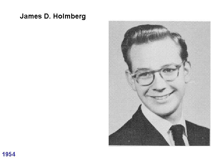James D. Holmberg 1954 