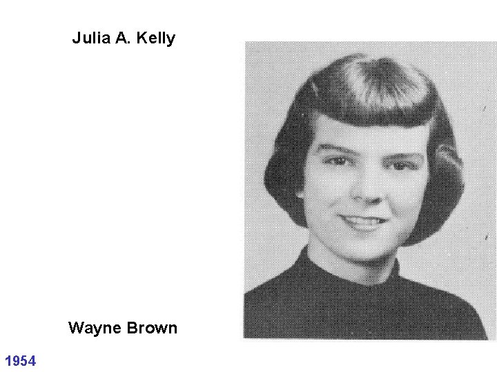 Julia A. Kelly Wayne Brown 1954 