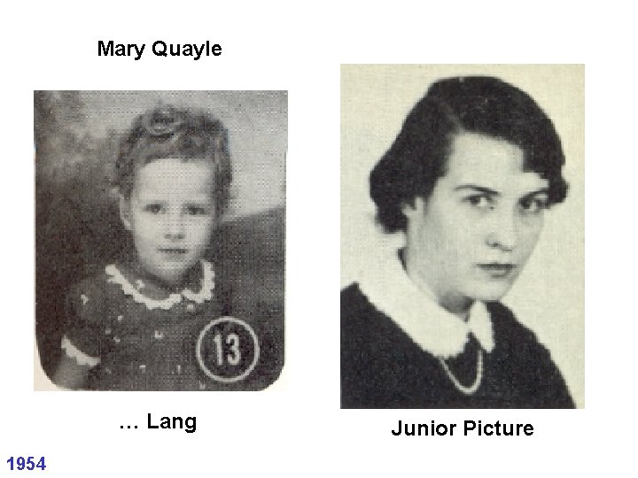 Mary Quayle x … Lang 1954 Junior Picture 