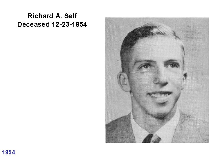 Richard A. Self Deceased 12 -23 -1954 