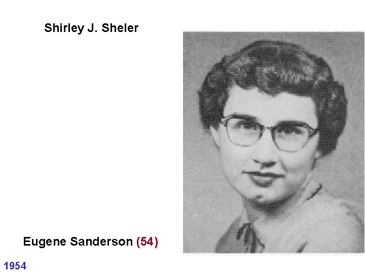 Shirley J. Sheler Eugene Sanderson (54) 1954 