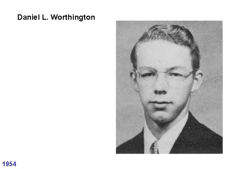 Daniel L. Worthington 1954 