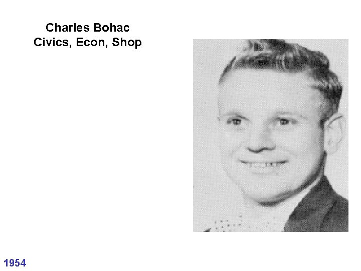 Charles Bohac Civics, Econ, Shop 1954 