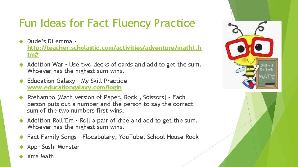 Fun Ideas for Fact Fluency Practice Dude’s Dilemma http: //teacher. scholastic. com/activities/adventure/math 1. h Fun Ideas for Fact Fluency Practice Dude’s Dilemma http: //teacher. scholastic. com/activities/adventure/math 1. h