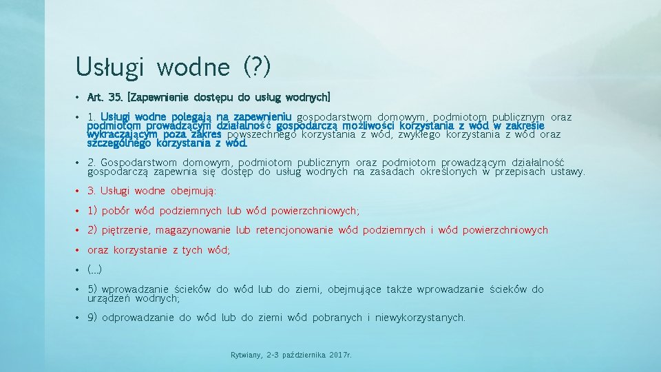 Usługi wodne (? ) • Art. 35. [Zapewnienie dostępu do usług wodnych] • 1.