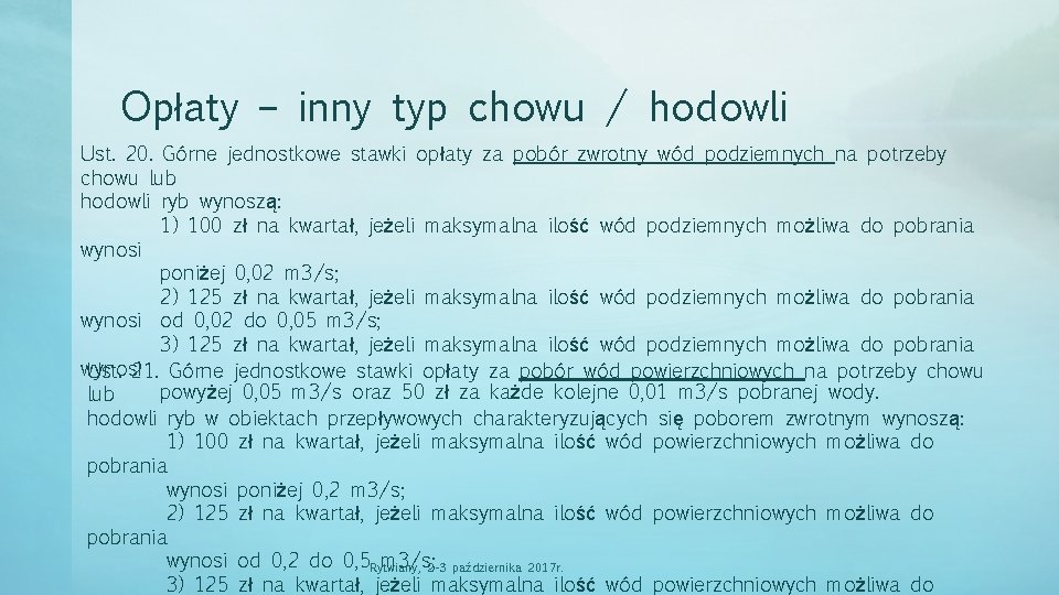 Opłaty – inny typ chowu / hodowli Ust. 20. Górne jednostkowe stawki opłaty za