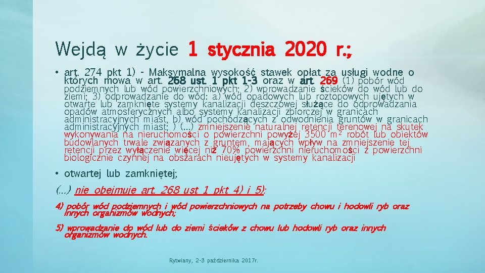 Wejdą w życie 1 stycznia 2020 r. ; • art. 274 pkt 1) -