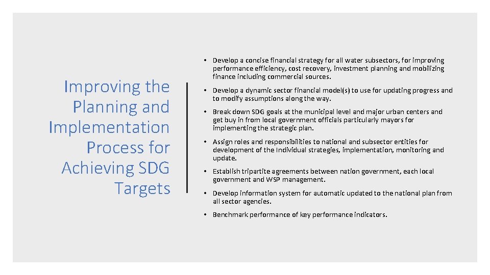 Improving the Planning and Implementation Process for Achieving SDG Targets • Develop a concise