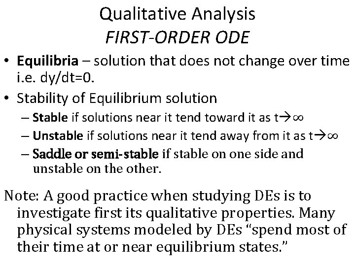 Qualitative Analysis FIRST-ORDER ODE • Equilibria – solution that does not change over time