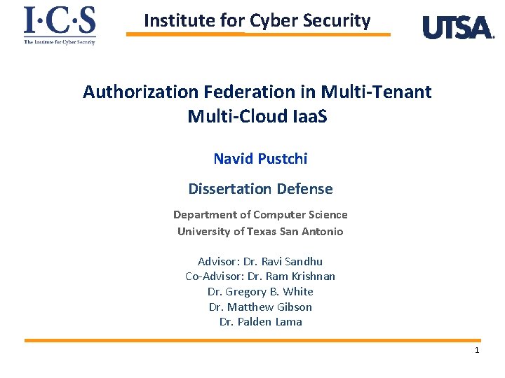 Institute for Cyber Security Authorization Federation in Multi-Tenant Multi-Cloud Iaa. S Navid Pustchi Dissertation