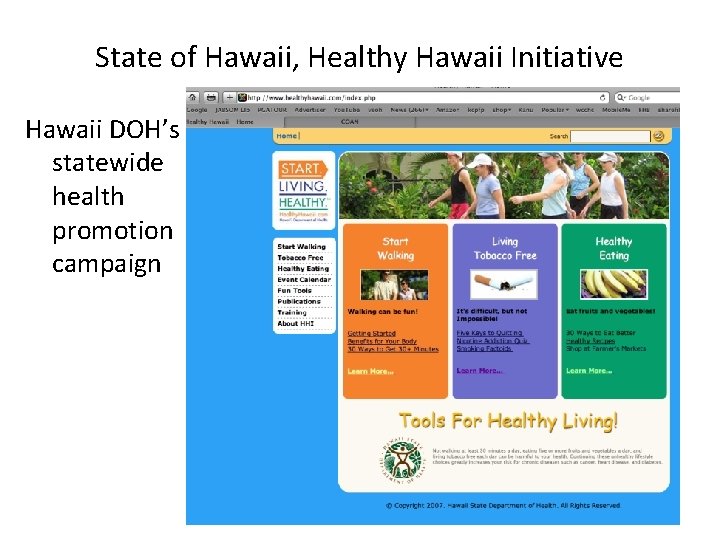 State of Hawaii, Healthy Hawaii Initiative Hawaii DOH’s statewide health promotion campaign 