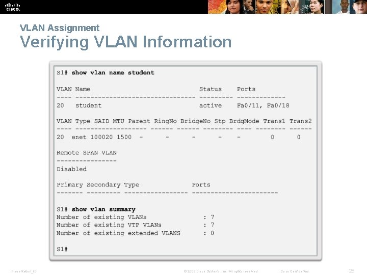 VLAN Assignment Verifying VLAN Information Presentation_ID © 2008 Cisco Systems, Inc. All rights reserved.