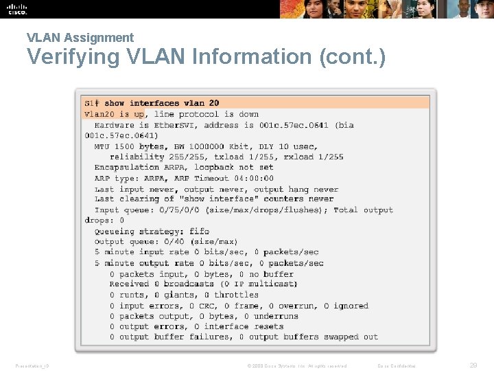 VLAN Assignment Verifying VLAN Information (cont. ) Presentation_ID © 2008 Cisco Systems, Inc. All