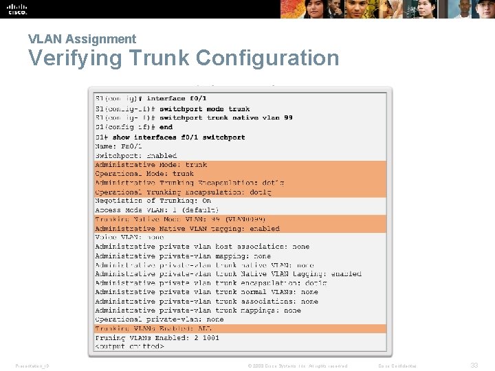 VLAN Assignment Verifying Trunk Configuration Presentation_ID © 2008 Cisco Systems, Inc. All rights reserved.