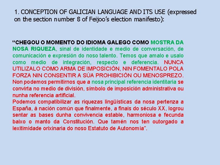 1. CONCEPTION OF GALICIAN LANGUAGE AND ITS USE (expressed on the section number 8