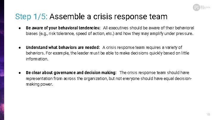 Step 1/5: Assemble a crisis response team ● Be aware of your behavioral tendencies: