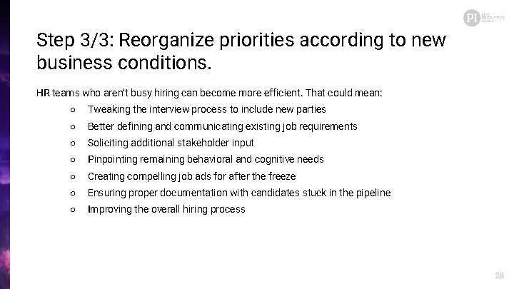 Step 3/3: Reorganize priorities according to new business conditions. HR teams who aren’t busy