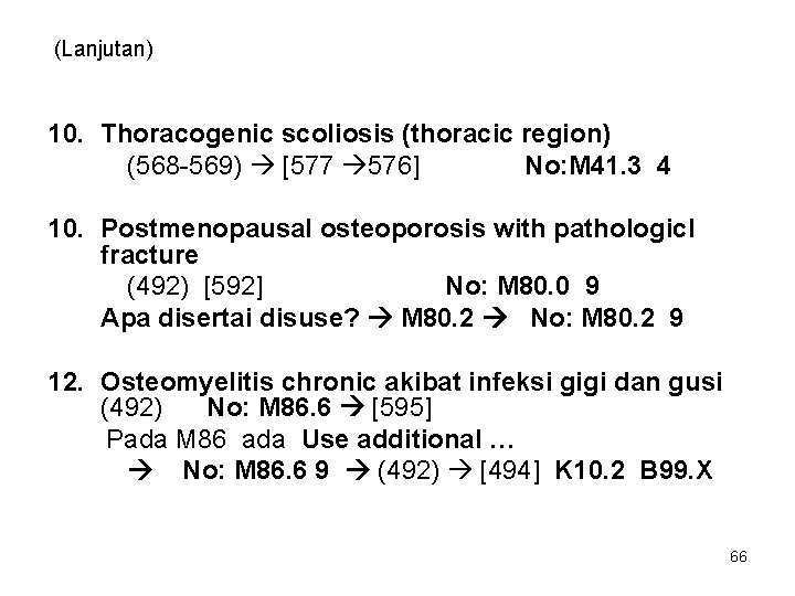 (Lanjutan) 10. Thoracogenic scoliosis (thoracic region) (568 -569) [577 576] No: M 41. 3