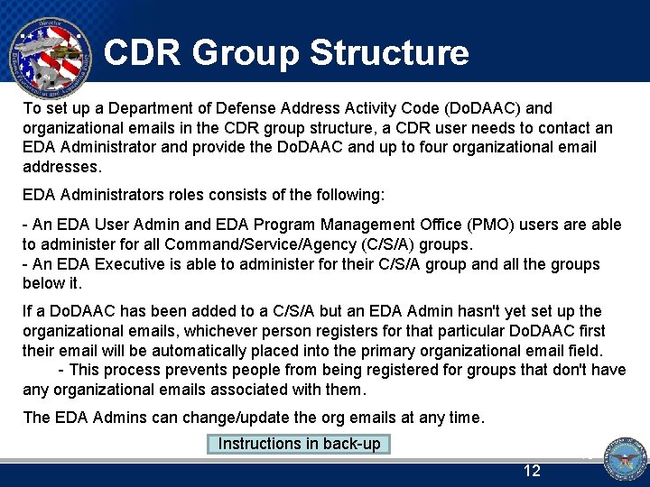 CDR Group Structure To set up a Department of Defense Address Activity Code (Do.