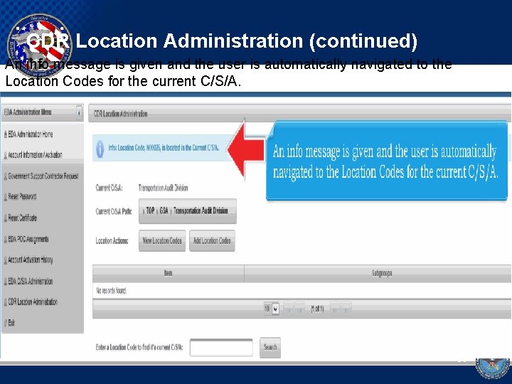 CDR Location Administration (continued) An info message is given and the user is automatically
