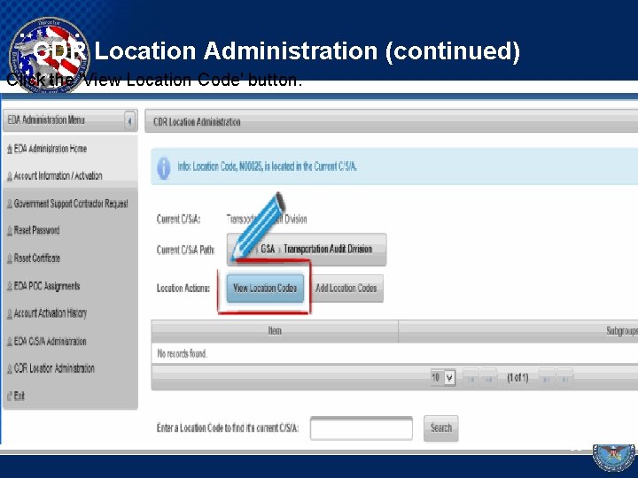 CDR Location Administration (continued) Click the 'View Location Code' button. 60 
