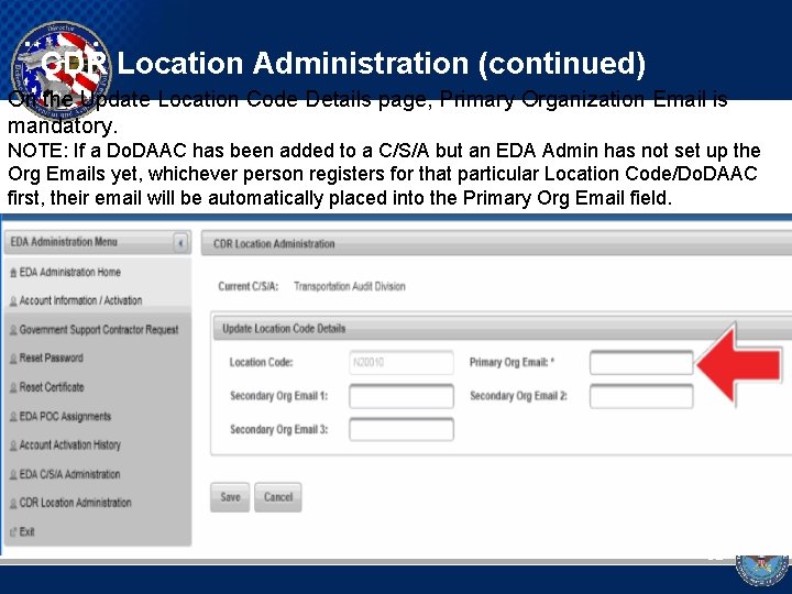 CDR Location Administration (continued) On the Update Location Code Details page, Primary Organization Email