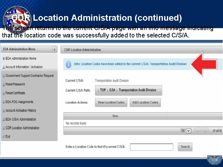CDR Location Administration (continued) The screen returns to the current C/S/A page with an