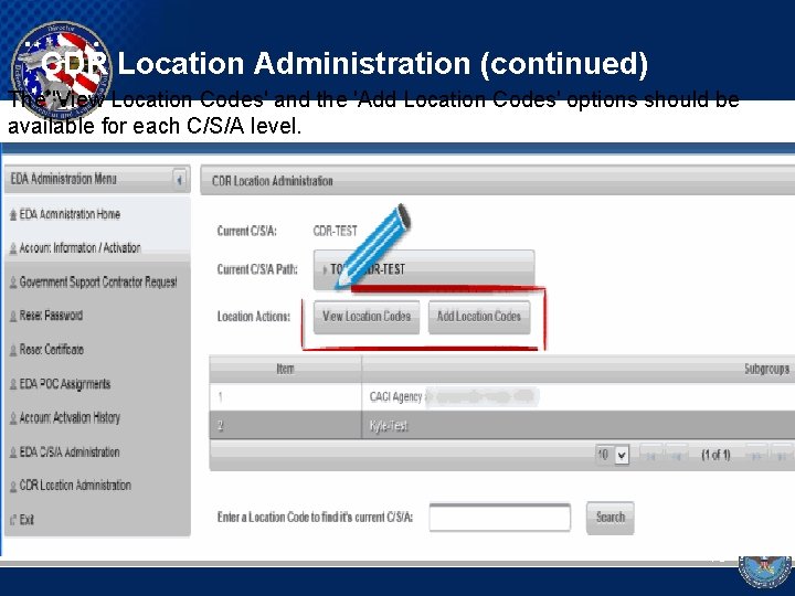 CDR Location Administration (continued) The 'View Location Codes' and the 'Add Location Codes' options