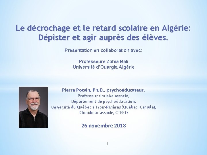 Le décrochage et le retard scolaire en Algérie: Dépister et agir auprès des élèves.