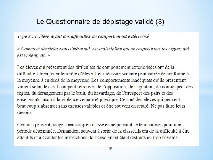 Le Questionnaire de dépistage validé (3) 19 