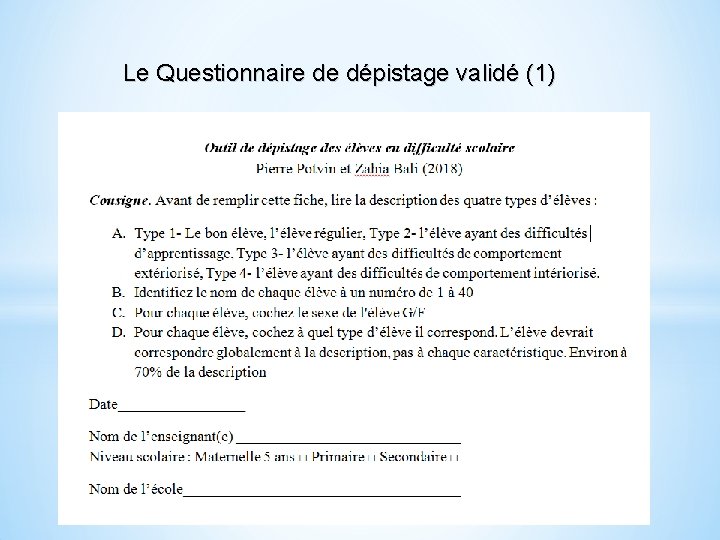 Le Questionnaire de dépistage validé (1) 21 