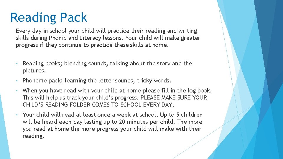 Reading Pack Every day in school your child will practice their reading and writing