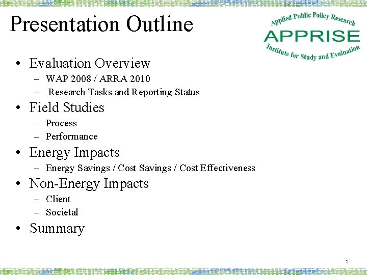 Presentation Outline • Evaluation Overview – WAP 2008 / ARRA 2010 – Research Tasks