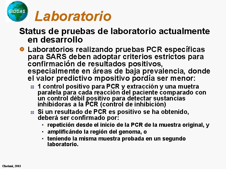 GIDSAS Laboratorio Status de pruebas de laboratorio actualmente en desarrollo Laboratorios realizando pruebas PCR GIDSAS Laboratorio Status de pruebas de laboratorio actualmente en desarrollo Laboratorios realizando pruebas PCR