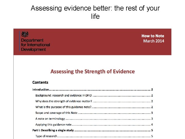 Assessing evidence better: the rest of your life 