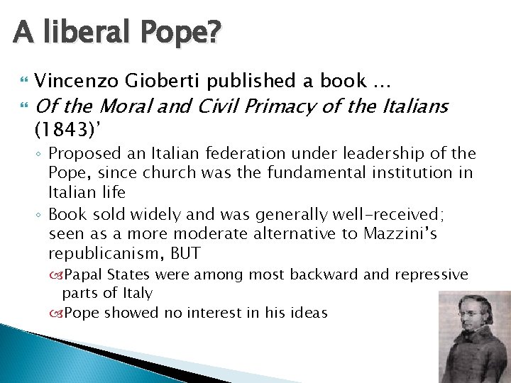 A liberal Pope? Vincenzo Gioberti published a book … Of the Moral and Civil