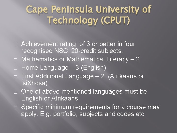 Cape Peninsula University of Technology (CPUT) � � � Achievement rating of 3 or