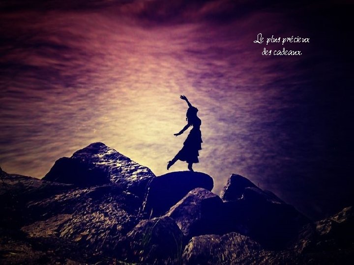 Le plus précieux des cadeaux. Le plus précieux des cadeaux.