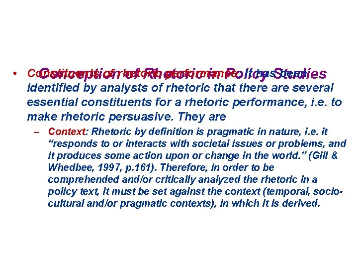  • Constituents of rhetoric performance: It has. Studies been Conception of Rhetoric in
