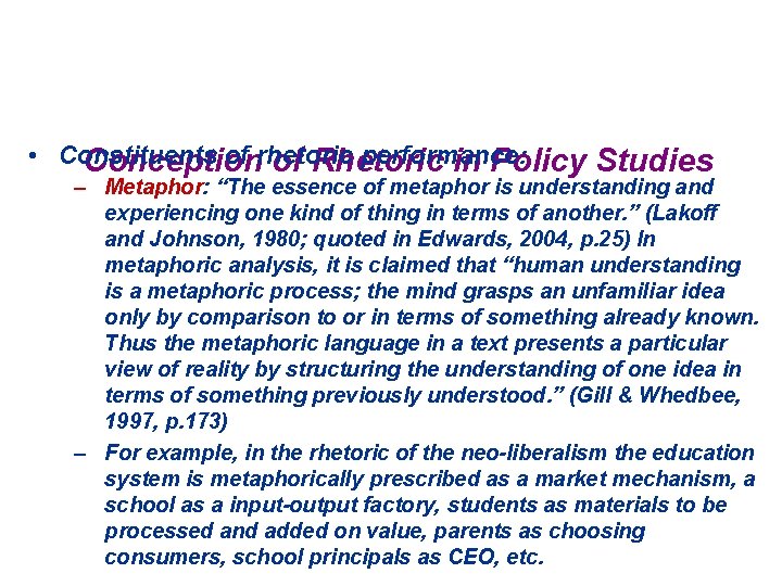  • Constituents of rhetoric performance: Conception of Rhetoric in Policy Studies – Metaphor:
