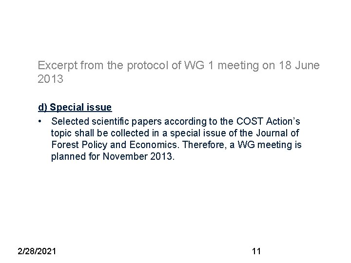 Excerpt from the protocol of WG 1 meeting on 18 June 2013 d) Special