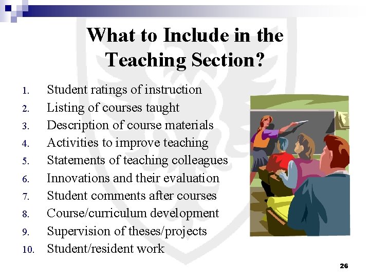 What to Include in the Teaching Section? 1. 2. 3. 4. 5. 6. 7.