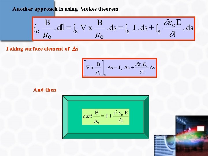 Another approach is using Stokes theorem Taking surface element of s And then 