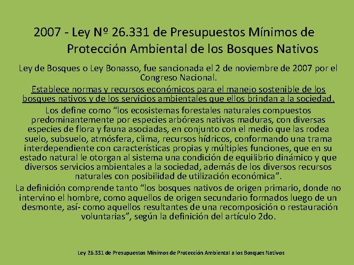 2007 Ley Nº 26. 331 de Presupuestos Mínimos de Protección Ambiental de los Bosques